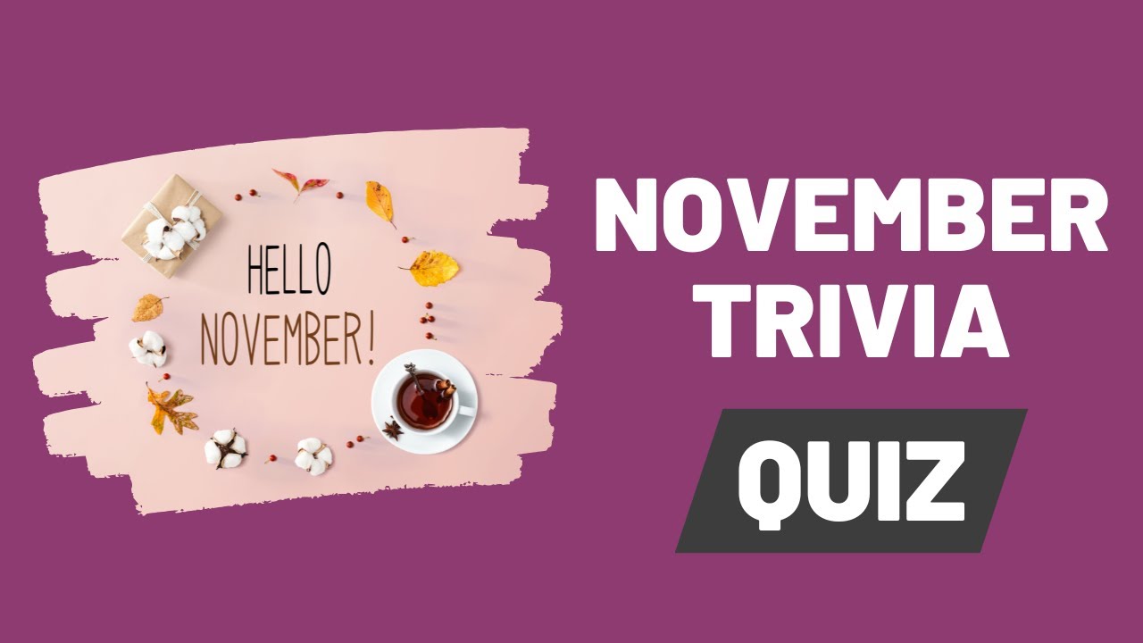🍂 📅 November Trivia - Do you know everything about the month of ...