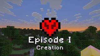 Creation - Episode I