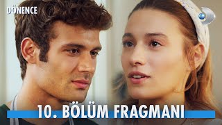 Dönence 10. Bölüm Fragmanı | YENİ BÖLÜM YENİ GÜNÜNDE!