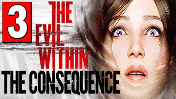 The Evil Within The Consequence Walkthrough Part 3 Full Gameplay DLC Let