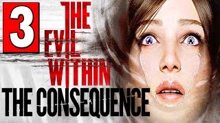 The Evil Within The Consequence Walkthrough Part 3 Full Gameplay DLC Let's Play [HD] PS4 XBOX ONE PC