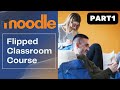 Build a Flipped Classroom Course in Moodle-Step by step pt1