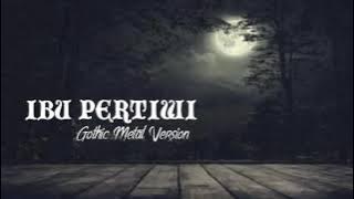 Ibu Pertiwi - Gothic Metal Version