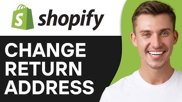 HOW TO CHANGE RETURN ADDRESS IN SHOPIFY (2025)