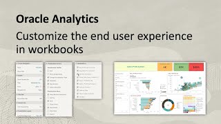 Customize the end user experience in workbooks with Oracle Analytics Manage What Users Can See And Do In Oracle Analytics