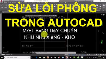 Hướng dẫn sửa lỗi font chữ trong Autocad - VADUNI