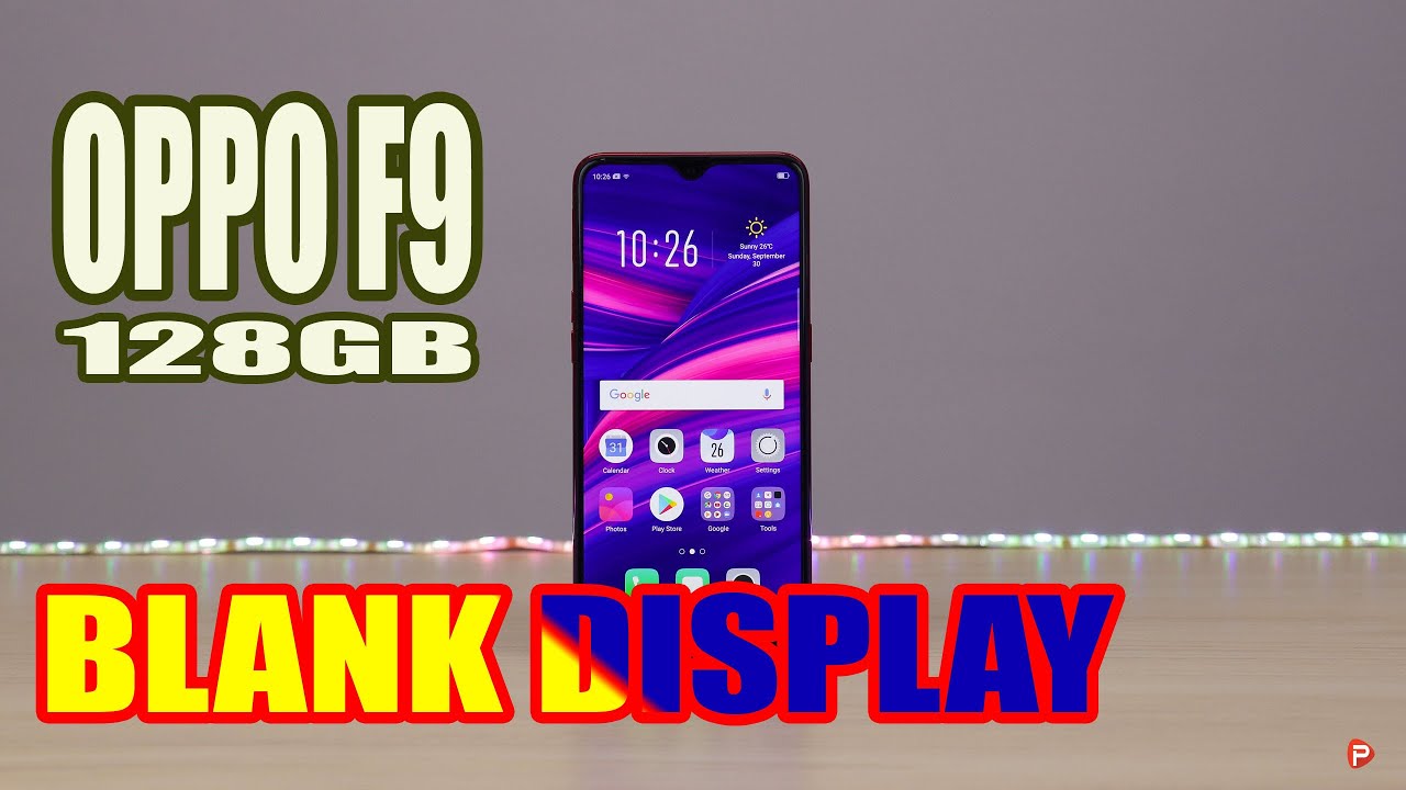 OPPO F9 128GB BLANK SCREEN | NO DISPLAY SOLUTION