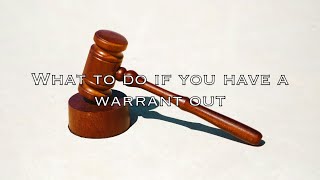 Celebrity What do I need to do if you have a warrant? Profile