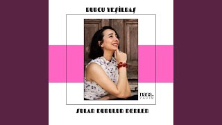 Sular Durulur Derler - Burcu Yeşilbaş