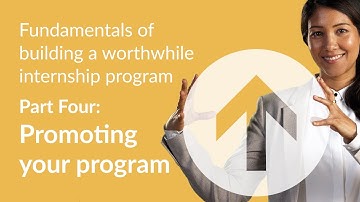 Building an Internship Program Part 4: Promoting your program