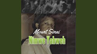 Mount Sinai Choir Nimwe Yahweh