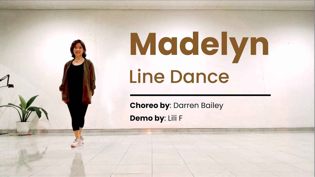 MADELYN LINE DANCE Choreo by DARREN BAILEY demo by Lili F YouTube
