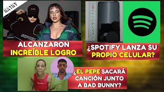 EL PEPE LANZARÁ CANCIÓN CON BAD BUNNY? | SPOTIFY LANZA SU CELULAR? | BZRP Y NATHY PELUSO HISTÓRICO