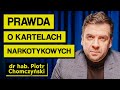 Prawda o narkotykach jak dziaaj kartele dr hab piotr chomczyski  imponderabilia