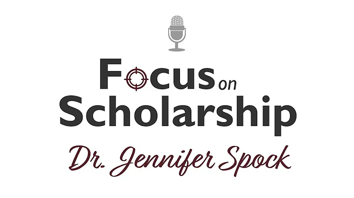 Focus on Scholarship: Dr. Jennifer Spock