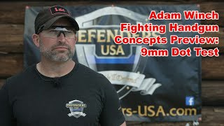 Adam Winch Fighting Handgun Concepts Preview: 9mm Dot Test