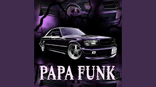 PAPA FUNK - SXUNTRES