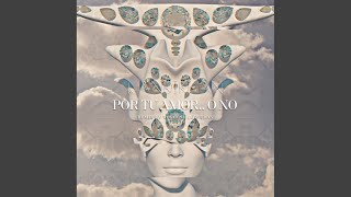 Por tu amor.. o no (Tolouse Low Trax Remix)