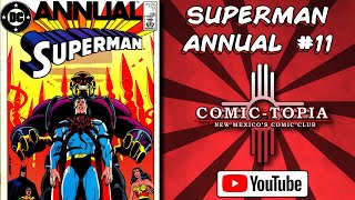 Superman Annual 11 DC Comics 1985 Review