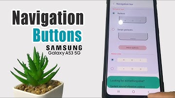 Samsung A53 5G | How To Enable Navigation Buttons/Bar