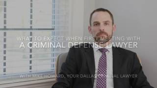 What to Expect When First Meeting With a Criminal Defense Lawyer