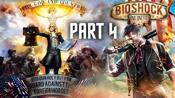 BIOSHOCK INFINITE: THE COMPLETE EDITION Walkthrough Gameplay Part 4