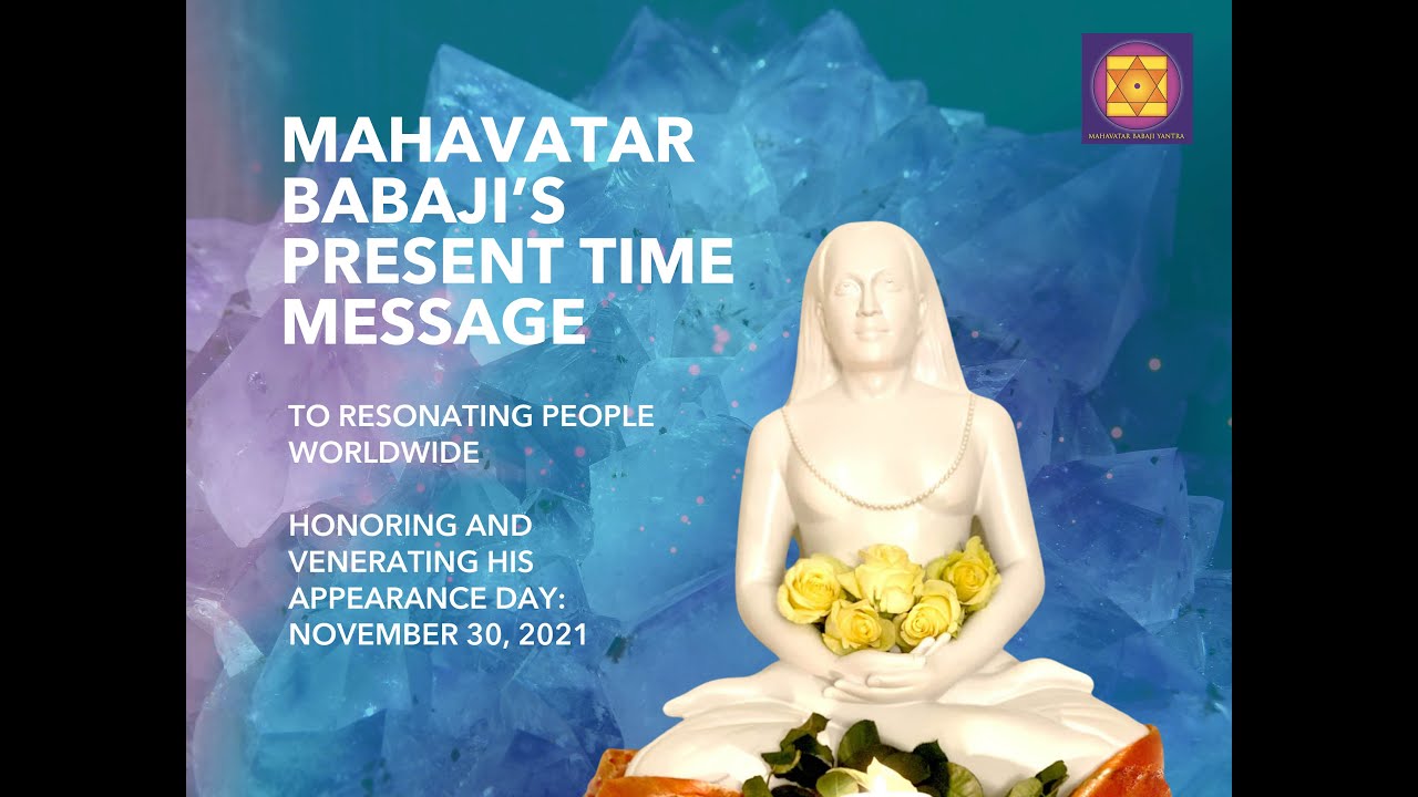 Message of Mahavatar Babaji on Babaji Day 2021 - YouTube
