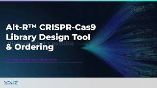 Alt-R CRISPR-Cas9 Libraries Design & Ordering Tool Tutorial