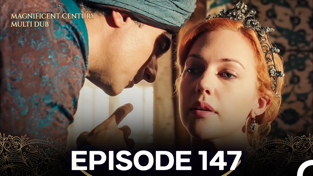 Magnificent Century Episode 147 (MULTI DUBBED)