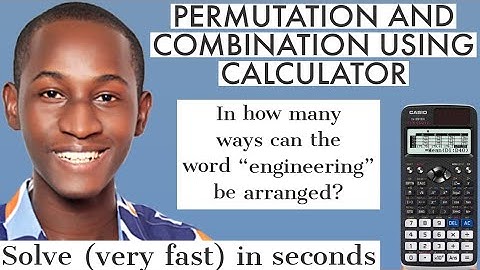 PERMUTATIONS AND COMBINATIONS USING CALCULATOR: 2 quick and easy steps | casio fx-991 ex