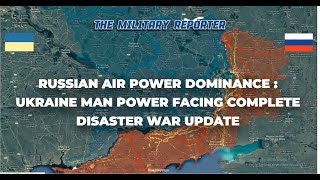 Russian Air Power Dominance : Ukraine Man power Facing Complete Disaster War Update