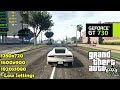 GT 730 | GTA 5 / V - 1080p, 900p & 720p - DX10 Low Settings!