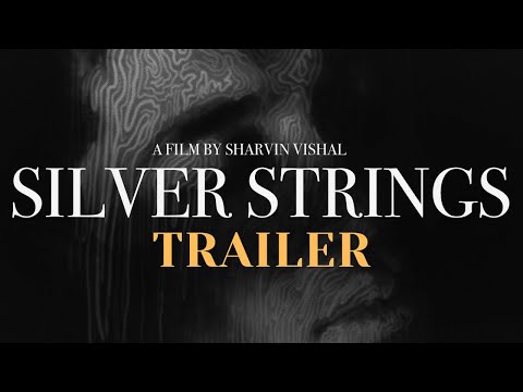 Silver Strings Teaser Trailer