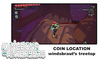 Dungeons of Hinterberg COIN LOCATION windsbraut’s treetop