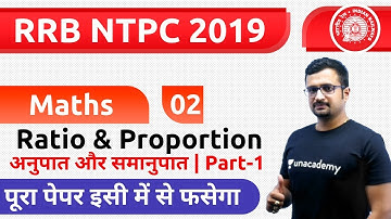 4:00 PM - RRB NTPC 2019 | Maths by Sumit Sir | Ratio & Proportion (Part-1)