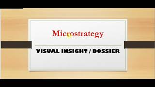 Microstrategy Visual Insight || Dossier