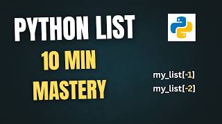 Master Python List Basics in 10 Minutes | Indexing & Negative Indexing