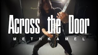 Methkamel - Across the door Video