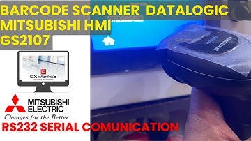 Barcode scanner with GS2107 HMI|How to use barcode scanner function with mitsubishi hmi| rs232 comm