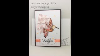Stamping Up With Karamia - Hummingbird Tutorial @KarenMcClure77