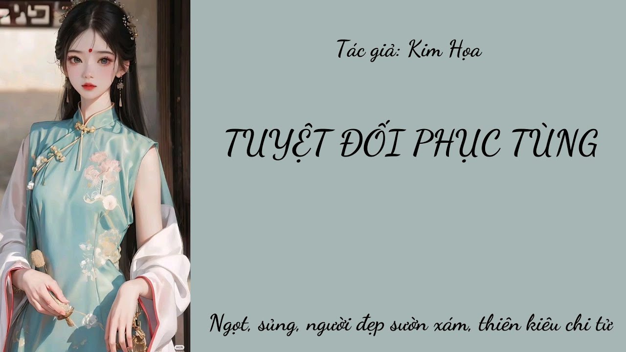 TẬP 1: TUYỆT ĐỐI PHỤC TÙNG