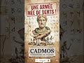 Comment Cadmos a t il créé une armée en semant des dents de dragon