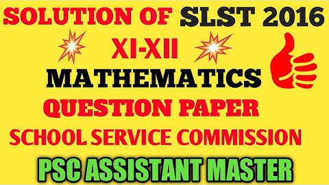 PREVIOUS YEAR QUESTION PAPER SOLUTION || WBSSC || SLST MATH 2016 || XI-XII / PGT || LEC-1 ।।