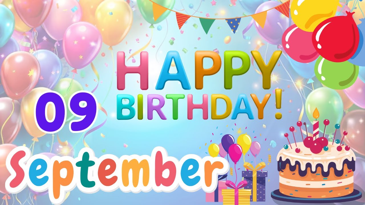 Happy Birthday on 9 September, Birthday Wishes, HBD