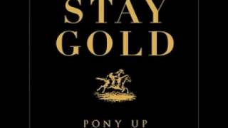 Video thumbnail of "Pony Up! - Stay Gold - 7 - Power of 8"