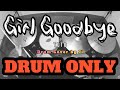 DRUM ONLY | TOTO - GIRL GOODBYE | DRUM COVER BY JI