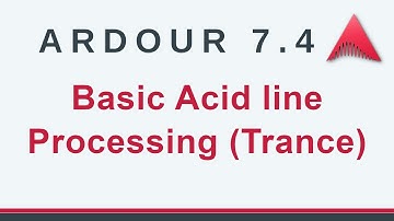 Ardour 7 - Basic Acid bassline processing - Trance (No Talking)