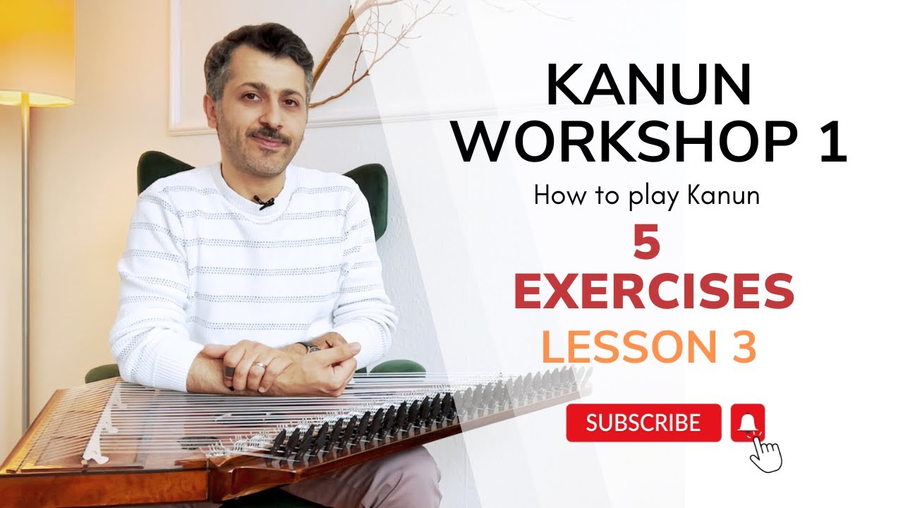 Kanun Workshop 1 - Lesson 3
