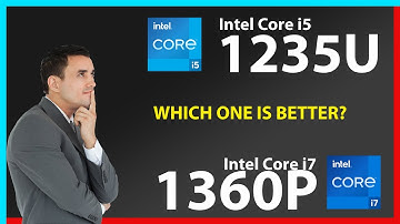 INTEL Core i5 1235U vs INTEL Core i7 1360P Technical Comparison