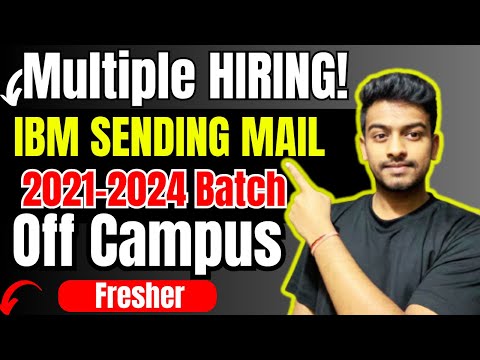 IBM Mail Update | Off Campus Drive 2024, 2023, 2022 Batch Hiring | Amazon, Hcl | Fresher Jobs |